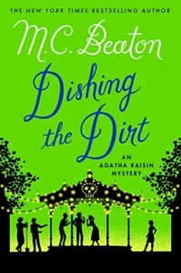 Featured image for Resumen de 'Dishing the Dirt' por M.C. Beaton