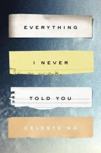 Featured image for Resumen de "Todo lo que nunca te dije" por Celeste Ng