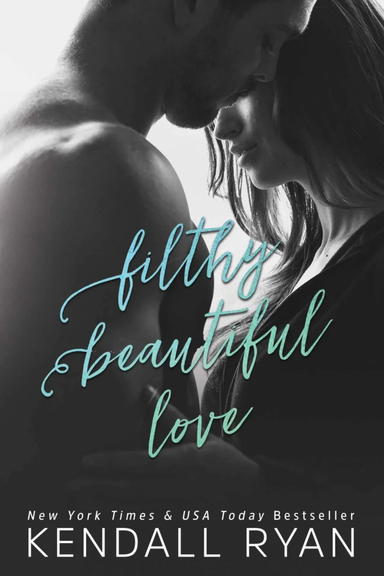 Featured image for Resumen de "Filthy Beautiful Love" por Kendall Ryan