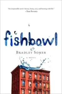 Featured image for Resumen de 'Fishbowl' por Bradley Somer