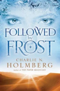 Featured image for Resumen de "Followed by Frost" por Charlie N. Holmberg