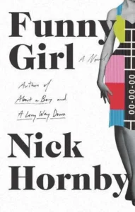 Featured image for Resumen de "Funny Girl" por Nick Hornby