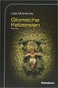 Featured image for Resumen de "Las gloriosas herejías" por Lisa McInerney