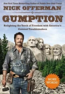 Featured image for Resumen de 'Gumption: Relighting the Torch of Freedom with America’s Gutsiest Troublemakers' por Nick Offerman