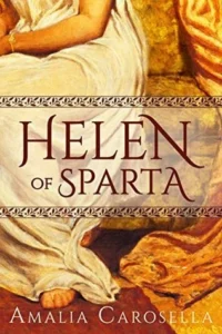 Featured image for Resumen de "Helen of Sparta" por Amalia Carosella
