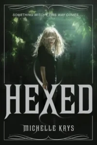 Featured image for Resumen de "Hexed" por Michelle Krys
