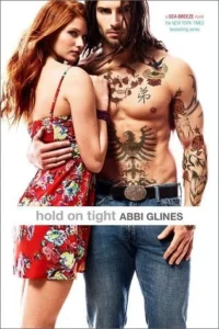 Featured image for Resumen de "Hold on Tight" por Abbi Glines