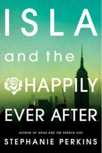 Featured image for Resumen de "Isla y el final feliz" por Stephanie Perkins