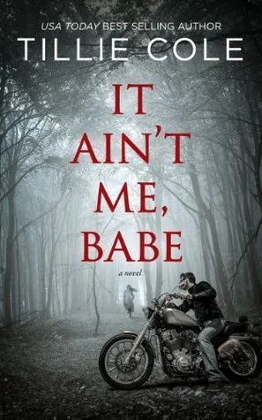Featured image for Resumen de "It Ain't Me, Babe" por Tillie Cole