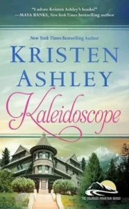 Featured image for Resumen de "Kaleidoscope" por Kristen Ashley
