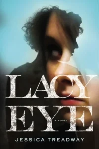 Featured image for Resumen de "Lacy Eye" por Jessica Treadway