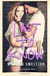 Featured image for Resumen de 'Last to Know' por Micalea Smeltzer