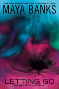 Featured image for Resumen de "Letting Go" por Maya Banks