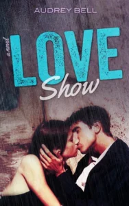 Featured image for Resumen de 'Love Show' por Audrey Bell