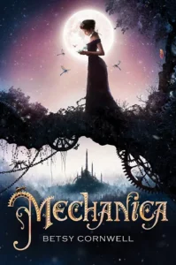 Featured image for Resumen de 'Mecánica' por Betsy Cornwell