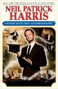 Featured image for Resumen de 'Neil Patrick Harris: Elige tu propia autobiografía' por Neil Patrick Harris