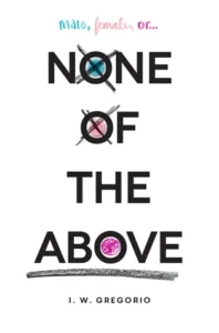 Featured image for Resumen de "None of the Above" por I.W. Gregorio
