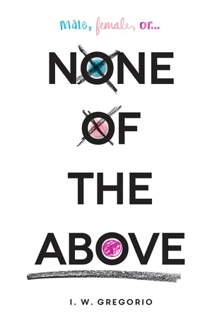 Featured image for Resumen de "None of the Above" por I.W. Gregorio