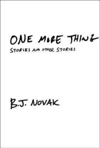 Featured image for Resumen de "Una cosa más: historias y otras historias" por B.J. Novak