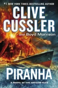 Featured image for Resumen de "Piraña" por Clive Cussler y Boyd Morrison