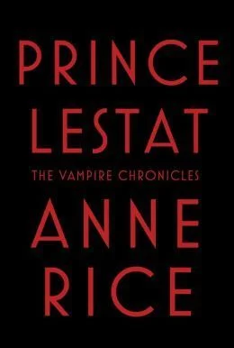 Featured image for Resumen de 'Príncipe Lestat' por Anne Rice