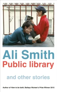 Featured image for Resumen de "La biblioteca pública y otras historias" por Ali Smith