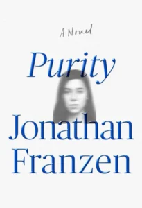 Featured image for Resumen de "Pureza" por Jonathan Franzen