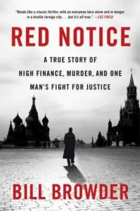 Featured image for Resumen de "Red Notice: La verdadera historia de las altas finanzas, el asesinato y la lucha de un hombre por la justicia" por Bill Browder