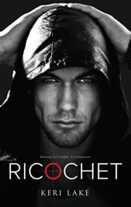 Featured image for Resumen de 'Ricochet' por Keri Lake