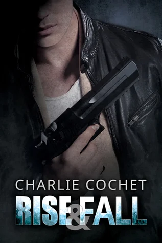 Featured image for Resumen de 'Rise & Fall' por Charlie Cochet