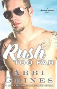 Featured image for Resumen de "Rush Too Far" por Abbi Glines