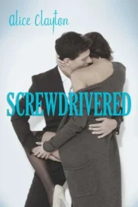 Featured image for Resumen de "Screwdrivered" por Alice Clayton