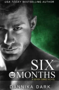 Featured image for Resumen de "Six Months" de Dannika Dark