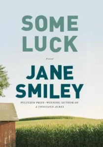 Featured image for Resumen de "Some Luck" por Jane Smiley