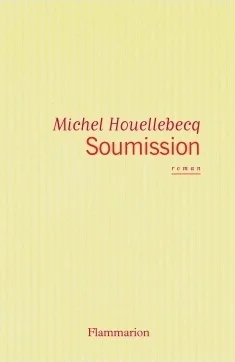 Featured image for Resumen de "Sumisión" por Michel Houellebecq