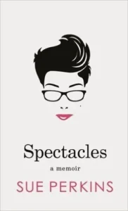 Featured image for Resumen de 'Spectacles' por Sue Perkins