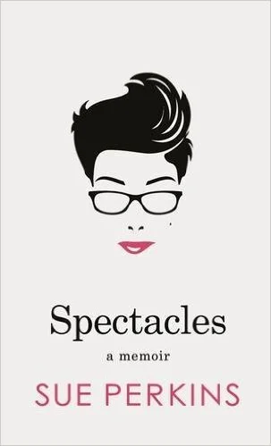 Featured image for Resumen de 'Spectacles' por Sue Perkins