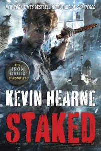Featured image for Resumen de "Staked" por Kevin Hearne