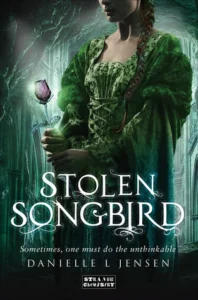 Featured image for Resumen de "Stolen Songbird" por Danielle L. Jensen