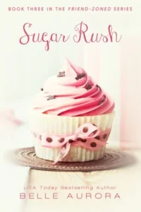 Featured image for Resumen de "Sugar Rush" por Belle Aurora