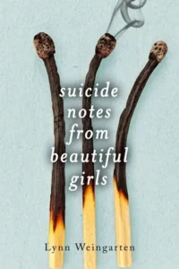 Featured image for Resumen de "Notas de suicidio de chicas hermosas" por Lynn Weingarten