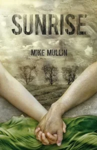 Featured image for Resumen de "Sunrise" por Mike Mullin