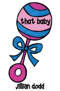 Featured image for Resumen de "That Baby" por Jillian Dodd