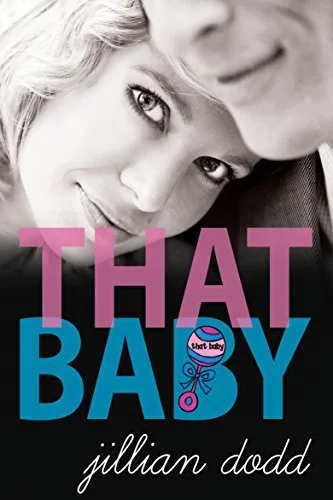 Featured image for Resumen de "That Baby" por Jillian Dodd