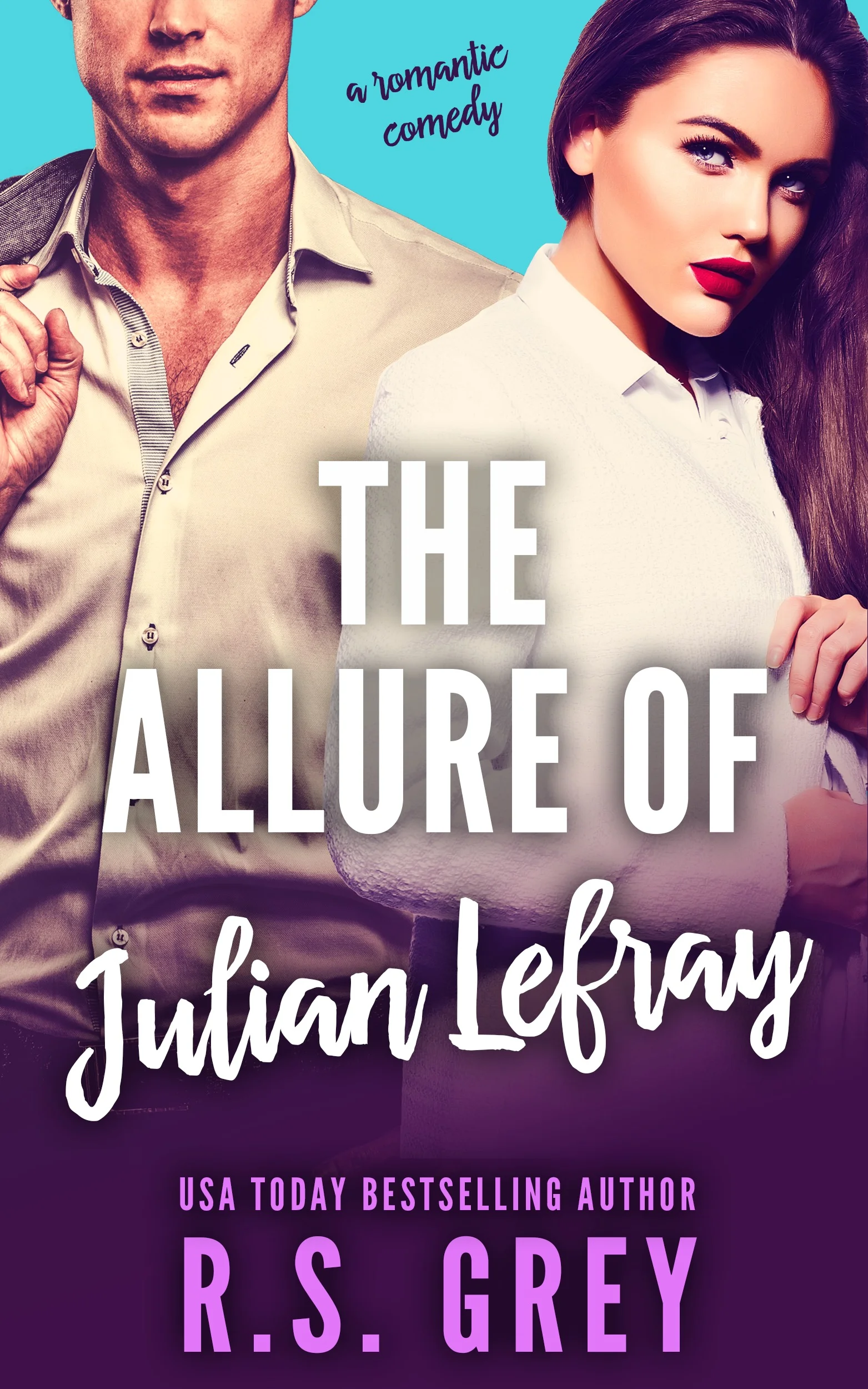 Featured image for Resumen de "El atractivo de Julian Lefray" por R.S. Grey