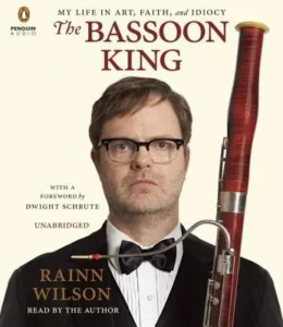 Featured image for Resumen de "El rey del fagot: Mi vida en el arte, la fe y la idiotez" por Rainn Wilson