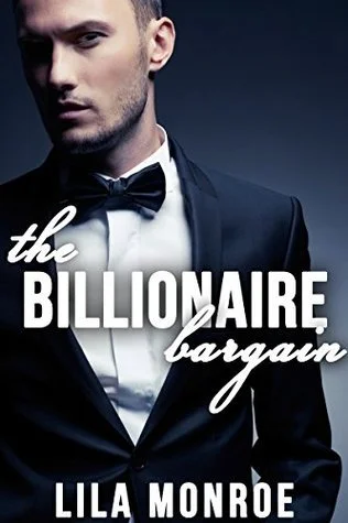 Featured image for Resumen de "The Billionaire Bargain" por Lila Monroe