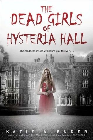Featured image for Resumen de "Las chicas muertas de Hysteria Hall" por Katie Alender