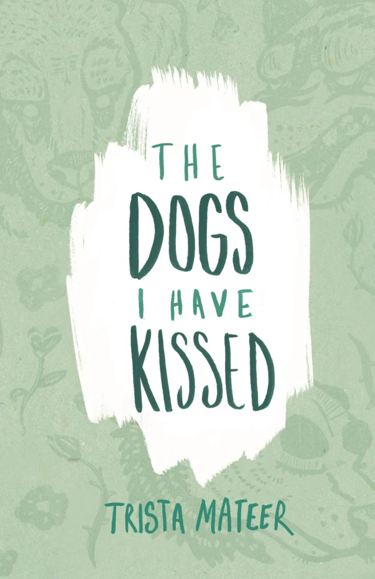 Featured image for Resumen de "Los perros que he besado" por Trista Mateer
