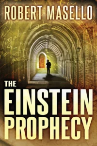 Featured image for Resumen de 'La profecía de Einstein' por Robert Masello